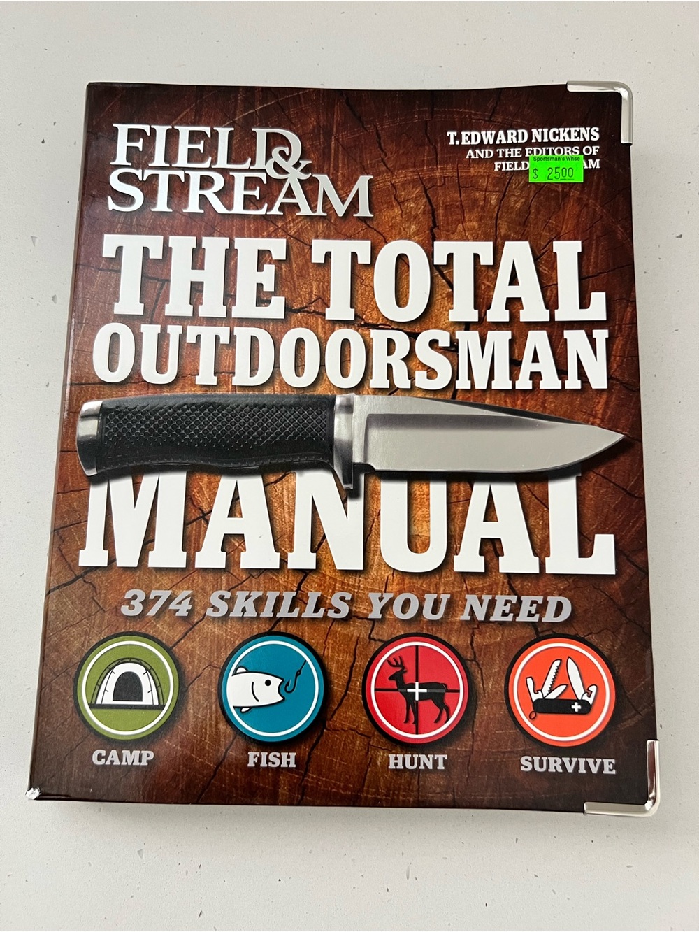 Field & Stream Total Outdoorsman Manual 374 Skills NEW Camping Hunting